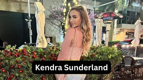 Kendra Sunderland Husband, Boyfriend, Age, Wiki,。